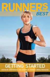 Runner’s World Complete Book of Women’s Running: The Best Advice to Get Started, Stay Motivated, Lose Weight, Run Injury-Free, Be Safe, and Train for Any Distance – Dagny Scott Barrios