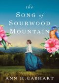 Ann H. Gabhart - The Song of Sourwood Mountain