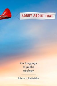 Sorry About That: The Language of Public Apology – Edwin L. Battistella