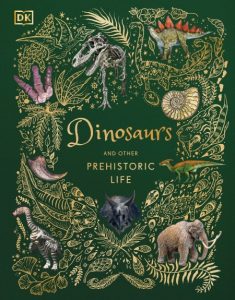 Dinosaurs and Other Prehistoric Life – Anusuya Chinsamy-Turan