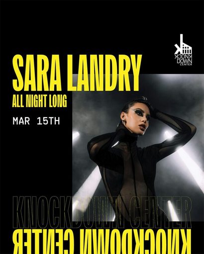 Sara Landry – Live @ All Night Long, Knockdown Center New York, United States (2024-03-15)