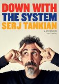 Down with the System: A Memoir (of Sorts) - Serj Tankian