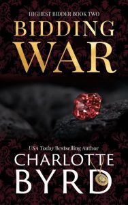 Highest Bidder: An addictive dark auction fake fiancï¿½ romance – Charlotte Byrd
