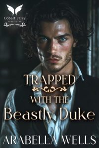 Arabella Wells – The Duke’s Spirited Spinster