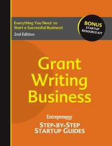 Grant-Writing Business: Step-by-Step Startup Guide – Entrepreneur magazine
