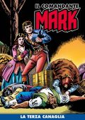 img Il Comandante Mark a colori 175 - La terza canaglia (RCS 2023-10-17)