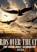 VA - Birds Over The City (2024) MP3