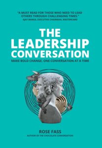 THE LEADERSHIP CONVERSATION – Making bold change