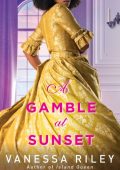 A Gamble at Sunset - Vanessa Riley