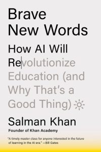 Brave New Words: How AI Will Revolutionize Education (and Why That’s a Good Thing)…