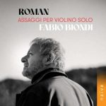 img Fabio Biondi - Johan Helmich Roman: Assaggi Per Violino Solo [24-bit Hi-Res] (2024) FLAC