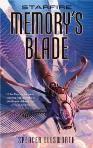 Starfire: Memory’s Blade – Spencer Ellsworth