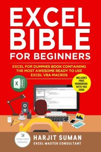Harjit Suman – Excel Bible for Beginners: Excel for Dummies Book Containing the Mo…