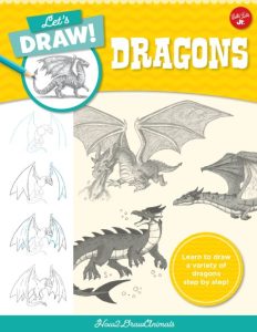 Let’s Draw Dragons: Learn to draw a variety of dragons step by step! – How2DrawAnimals