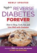 Reverse Diabetes Forever Newly Updated: How to Shop, Cook, Eat and Live Well with ...