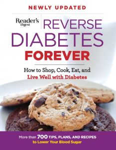Reverse Diabetes Forever Newly Updated: How to Shop, Cook, Eat and Live Well with …