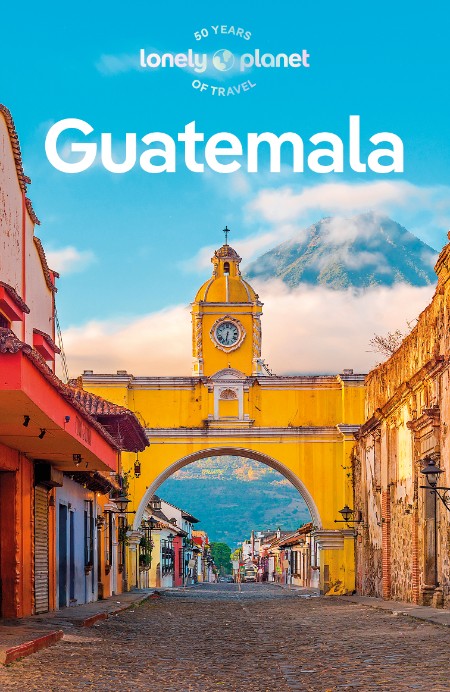 Lonely Planet Guatemala – Lonely Planet