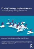 Pricing Strategy Implementation: Translating Pricing Strategy into Results - Andre...