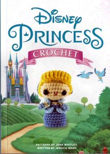 Jessica Ward, Jana Whitley – Disney Princess Crochet