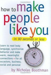 How to Make People Like You in 90 Seconds or Less – Nicholas Boothman