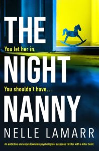 The Night Nanny: An addictive and unputdownable psychological suspense thriller wi…