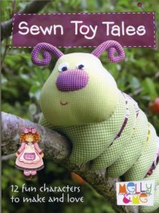 Melanie Hurlston – Sewn Toy Tales: 12 Fun Characters to Make and Love