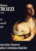 Strozzi - “Sacri Musicali Affetti” Libro Primo, Op.5 / Gianoncelli, Marini, Merula - Instrumental works (Maria Cristina Kiehr, Christina Pluhar, Concerto Soave) (1995) FLAC