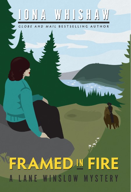 Framed in Fire: A Lane Winslow Mystery – Iona Whishaw
