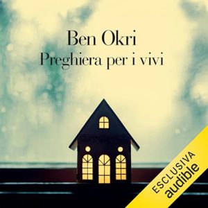 Ben Okri – Preghiera per i vivi (2024) (mp3 – 128 kbps)