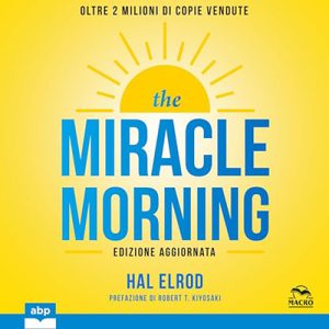 Hal Elrod – The Miracle Morning꞉ Edizione aggiornata (2024) (mp3 – 128 kbps)