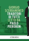 Giorgio Scerbanenco - Traditori di tutti꞉ Un'indagine di Duca Lamberti (2024) (mp3 - 128 kbps)