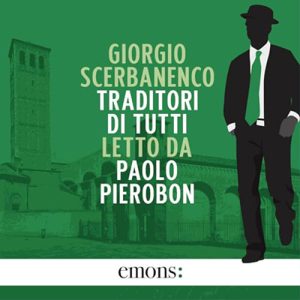 Giorgio Scerbanenco – Traditori di tutti꞉ Un’indagine di Duca Lamberti (2024) (mp3 – 128 kbps)