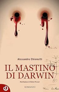 Alessandro Chiometti – Il Mastino di Darwin (2016)
