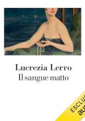 Lucrezia Lerro - Il sangue matto (2024) (mp3 - 128 kbps)