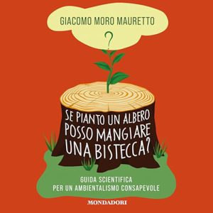 Giacomo Moro Mauretto – Se pianto un albero posso mangiare una bistecca (2024) (mp3 – 128 kbps)
