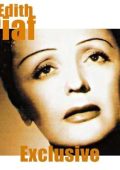 Edith Piaf - Exclusive [24-bit Hi-Res, 2024 Remastered] (2024) FLAC