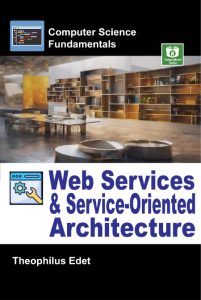 Service –Oriented Architecture – School of Communication and Computer Sciences S.Anandamurugan and T.Priyaa (Department of Information Technology