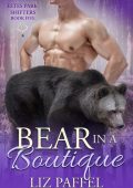 Bear in a Boutique - Liz Paffel, Sierra Kline (Read by)