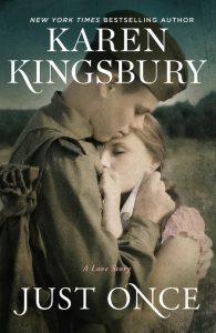 Just Once – Karen Kingsbury