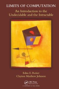 Limits of Computation: An Introduction to the Undecidable and the Intractable – Ed…