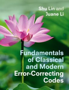Shu Lin, Juane Li – Fundamentals of Classical and Modern Error-Correcting Codes