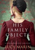 The Truth About Family: A friends to lovers variation of Jane Austen's Pride and P...