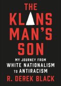 The Klansman's Son: My Journey from White Nationalism to Antiracism: A Memoir - R....
