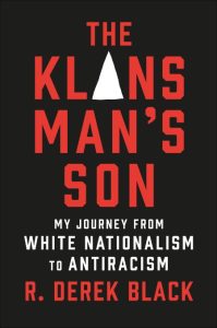 The Klansman’s Son: My Journey from White Nationalism to Antiracism: A Memoir – R….