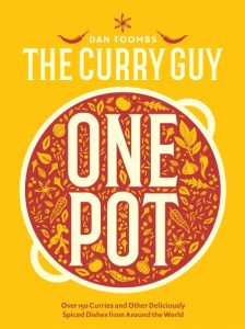 Curry Guy One Pot: Over 150 Curries and Other Deliciously Spiced Dishes from Aroun…