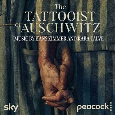 OST – Hans Zimmer – The Tattooist of Auschwitz [Original Series Soundtrack] (2024) MP3