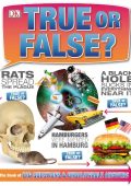 True or False?: The Book of Big Questions and Unbelievable Answers - DK
