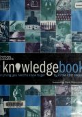 The Knowledge Book: Everything You Need to Know to Get by in the 21st Century - Na...