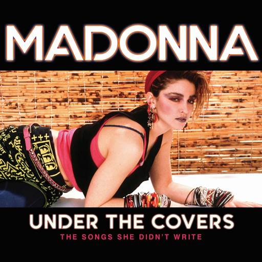 Madonna – Under The Covers [The Songs She Didn’t Write] (2019/2024) MP3