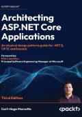 Architecting ASP.NET Core Applications - Third Edition: An atypical design pattern...